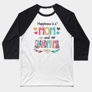 Happiness Is A Mom And Grandmama Wildflower Happy Mother's Day Baseball T-Shirt